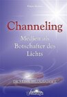 Buchcover Channeling - Medien als Botschafter des Lichts