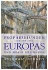 Buchcover Prophezeiungen zur Zukunft Europas und reale Ereignisse