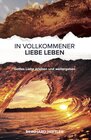 Buchcover In vollkommener Liebe leben