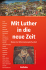 Buchcover Mit Luther in die neue Zeit