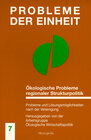 Buchcover Ökologische Probleme regionaler Strukturpolitik