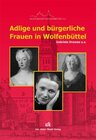 Buchcover Adlige und bürgerliche Frauen in Wolfenbüttel