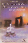 Buchcover Die Sagen um Merlin, Artus und die Ritter der Tafelrunde