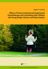 Buchcover Effects of Person-Centered and Experiential Psychotherapy and Counseling with Children and Young People