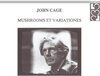 Buchcover John Cage - Mushrooms et Variationes