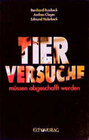 Buchcover Tierversuche müssen abgeschafft werden