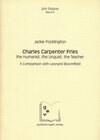 Buchcover Charles Carpenter Fries: the Humanist, the Linguist, the Teacher
