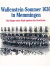 Buchcover Wallenstein-Sommer 1630 in Memmingen