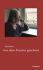 Buchcover Aus dem Fenster geschaut