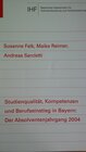 Buchcover Studienqualität, Kompetenzen und Berufseinstieg in Bayern: Der Absolventenjahrgang 2004