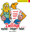 Buchcover Zwillinge - machen, kriegen, haben