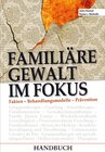 Buchcover Familiäre Gewalt im Fokus - Handbuch