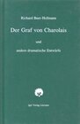 Buchcover Richard-Beer-Hofmann-Werkausgabe / Der Graf von Charolais