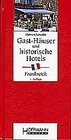 Buchcover Gast-Häuser und historische Hotels Frankreich