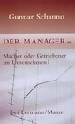 Buchcover Der Manager - Macher oder Getriebener im Unternehmen?