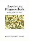 Buchcover Bayerisches Flurnamenbuch / Markt Cadolzburg