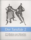 Buchcover Der Tanzbär 2. 21 Volkstänze zum Mitmachen