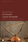 Buchcover Die Wurzeln unserer Musikalität