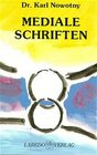 Buchcover Mediale Schriften. Mitteilungen eines Arztes aus dem Jenseits