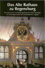Buchcover Das Alte Rathaus zu Regensburg