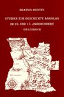 Buchcover Studien zur Geschichte Angolas im 16. und 17. Jahrhundert