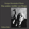 Buchcover Das andere Antlitz von Borges /El otro semblante de Borges