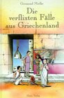 Buchcover Die verflixten Fälle aus Griechenland
