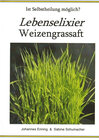 Buchcover Lebenselixier Weizengrassaft