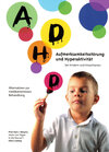 Buchcover ADHD - Aufmerksamkeitsstörungen und Hyperaktivität bei Kindern und Erwachsenen
