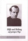 Buchcover Hilfe und Heilung auf geistigem Wege. Bruno Gröning - Informationsschrift