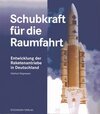Buchcover Schubkraft für die Raumfahrt