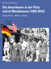 Buchcover Die Amerikaner in der Pfalz und in Rheinhessen
