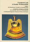 Buchcover A frouhe Weihnachdn. Oddär: Inn Dannabaum-Värkaifär sei Kinsdlärnoama.