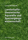 Buchcover Landschaftstheoretische Aquarelle und Spaziergangswissenschaft