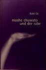 Buchcover Mosche Chuwato und der Rabe