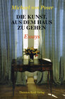 Buchcover Die Kunst, aus dem Haus zu gehen