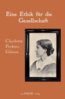 Buchcover Charlotte Perkins Gilman: Eine Ethik für die Gesellschaft