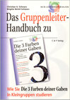 Buchcover Das Gruppenleiter-Handbuch zu "Die 3 Farben deiner Gaben"