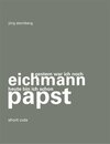 Buchcover Gestern war ich noch eichmann heute bin ich schon papst