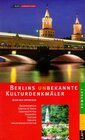 Buchcover Berlins unbekannte Kulturdenkmäler