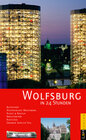 Buchcover Wolfsburg in 24 Stunden