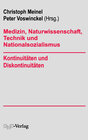Buchcover Medizin, Naturwissenschaft, Technik und Nationalsozialismus