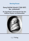 Buchcover Georg Gottlieb Schmidt (1768–1837) - der "Luftschmidt"