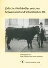 Buchcover Jüdische Viehhändler zwischen Schwarzwald und Schwäbischer Alb
