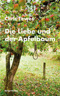 Buchcover Die Liebe und der Apfelbaum