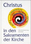 Buchcover Christus in den Sakramenten der Kirche