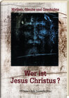 Buchcover Wer ist Jesus Christus?