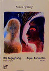 Buchcover Die Begegnung - Aquel Encuentro