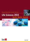 Buchcover Life Sciences 2015 – Recht, Markt, Kapital