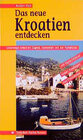Buchcover Das neue Kroatien entdecken